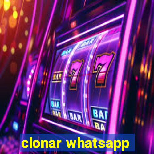 clonar whatsapp